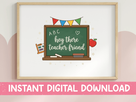 Hey There Teacher Friend Chalkboard: A Warm & Whimsical Design Asset