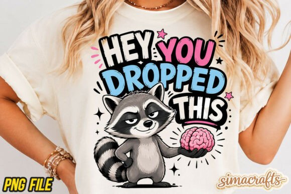 Hey You Dropped This PNG: The Funny Raccoon Design for Brands