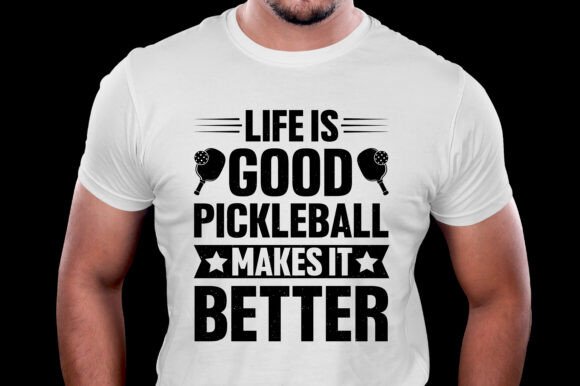 Life is Good Pickleball Makes It Better: A Design Asset for Every Creative